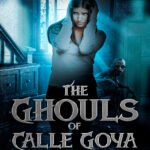 Calle_Goya-Eng-TW-hires The Ghouls of Calle Goya