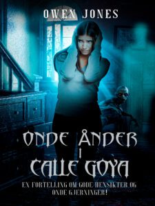 Onde Ånder i Calle Goya 3 Onde Ånder i Calle Goya - book cover