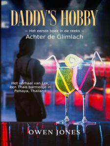 Achter de Glimlach 2 Boekomslag van 'Daddy's Hobby' de eerste in de serie genaamd 'Achter e Glimlach'
