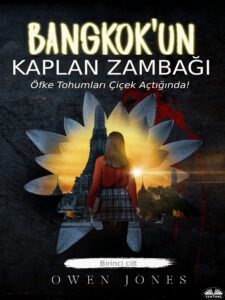 Bangkok’un Kaplan Zambağı 2 Bangkok’un Kaplan Zambağı
