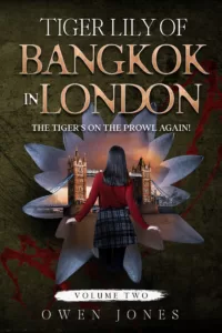 Tiger Lily of Bangkok in London 3 Book cover - Tiger Lily of Bangkok in London (audiobook available)
