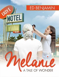 Ed Benjamin 4 Melanie: A Tale of Wonder